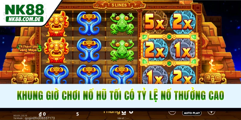 Khung giờ chơi nổ hũ tối có tỷ lệ nổ thưởng cực cao