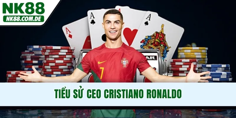Tiểu sử CEO Cristiano Ronaldo
